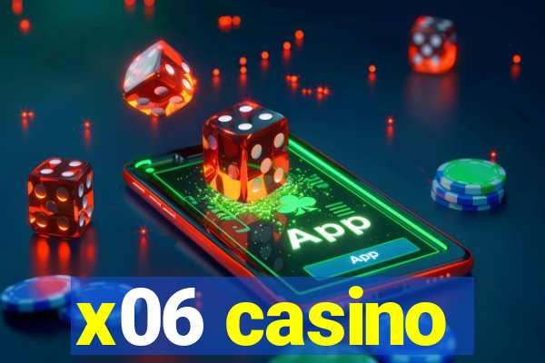 x06 casino